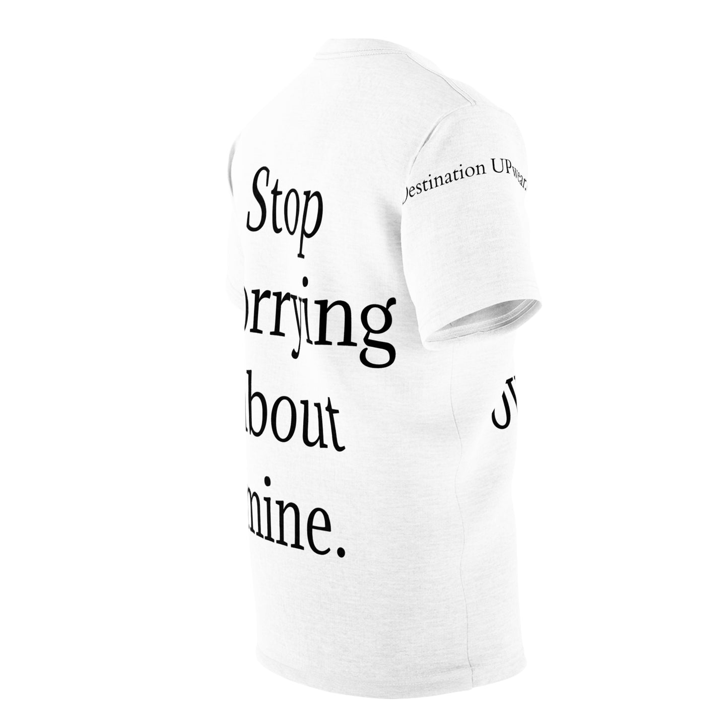 Seek Your Own Life. Stop Worrying about mine Unisex Cut & Sew Tee (AOP)