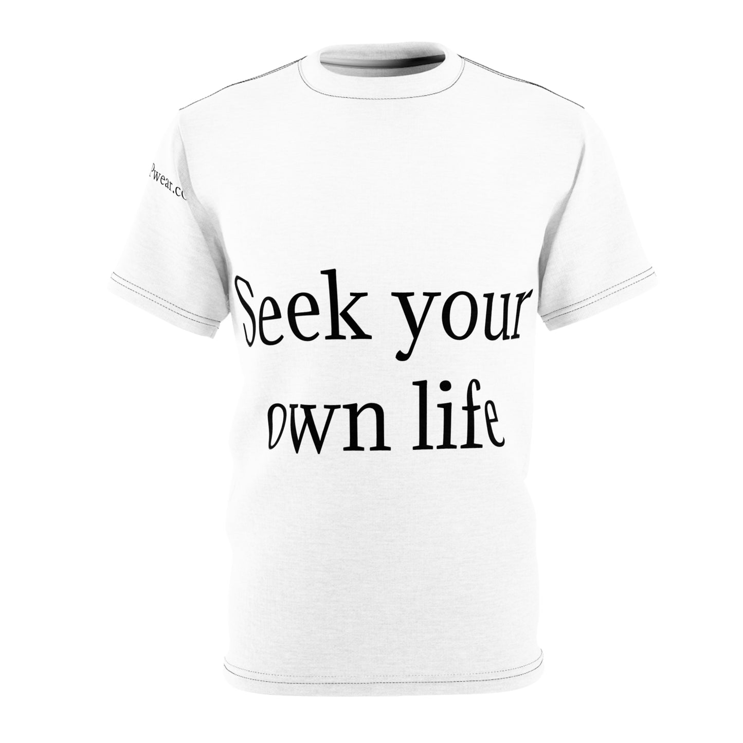 Seek Your Own Life. Stop Worrying about mine Unisex Cut & Sew Tee (AOP)