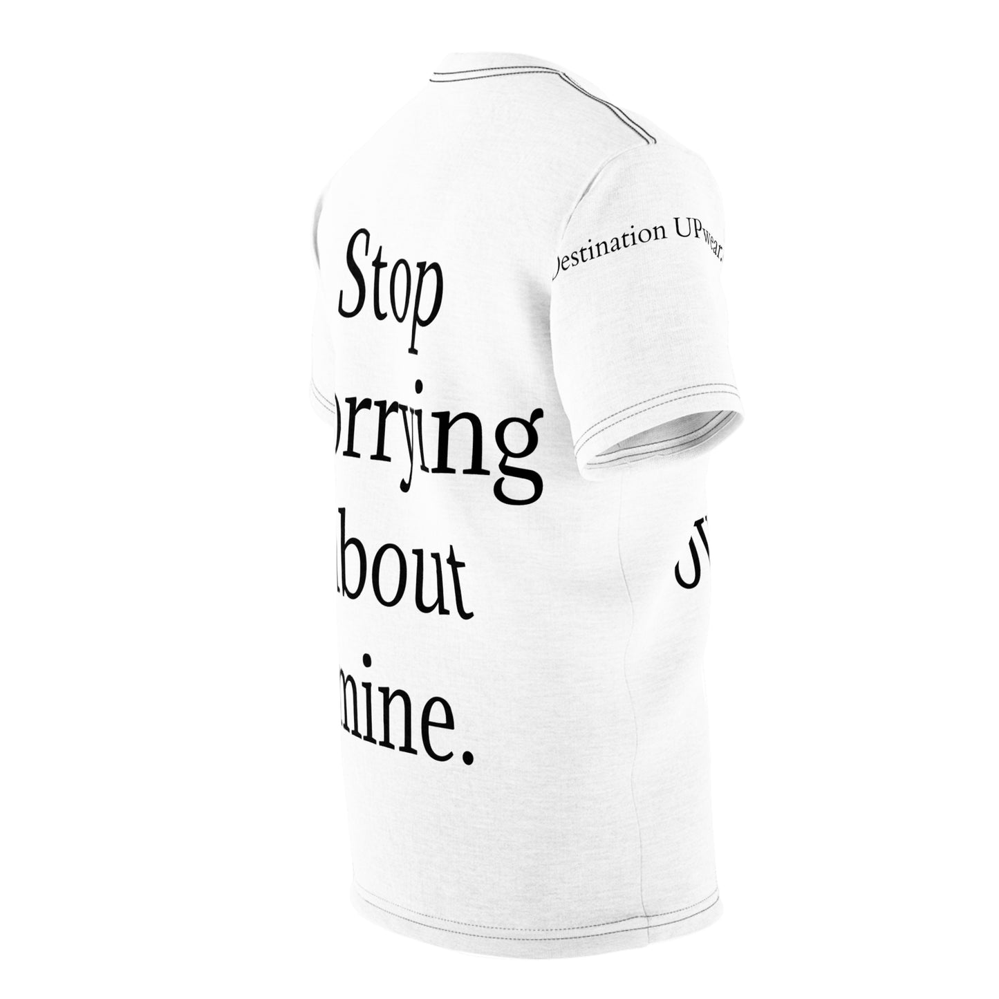 Seek Your Own Life. Stop Worrying about mine Unisex Cut & Sew Tee (AOP)