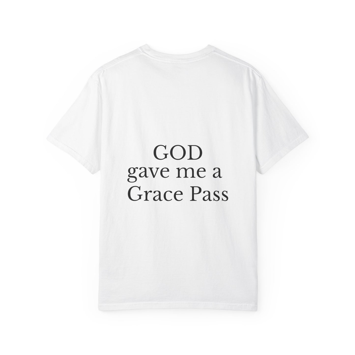 Christian T-Shirt — 'Grace Pass' Jesus Graphic Tee (Back: "GOD gave me a Grace Pass")