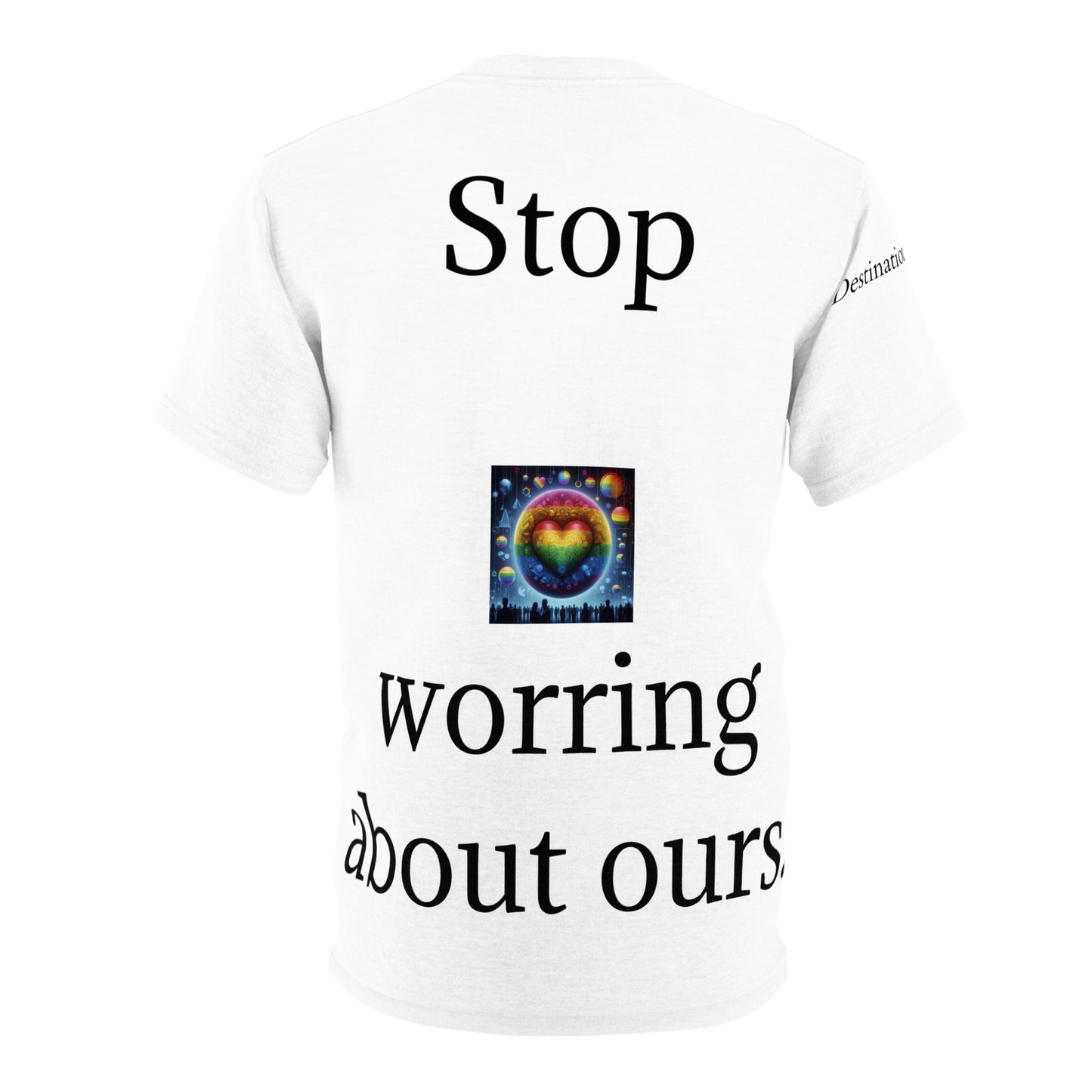 Seek Your Own Life.  Stop worrying about ours.  Unisex Cut & Sew Tee (AOP)